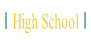 High School.