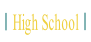 High School.