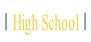 High School.